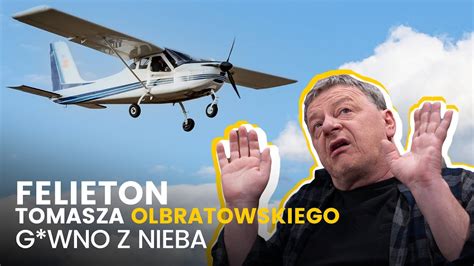 G Wno Z Nieba 09 02 2024 Felieton Tomasza Olbratowskiego YouTube