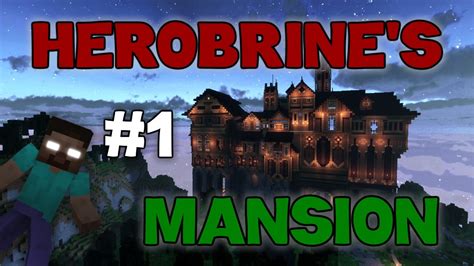 Herobrine S Mansion Remastered Youtube