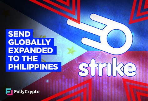 Strike’s ‘Send Globally’ Expanded to the Philippines