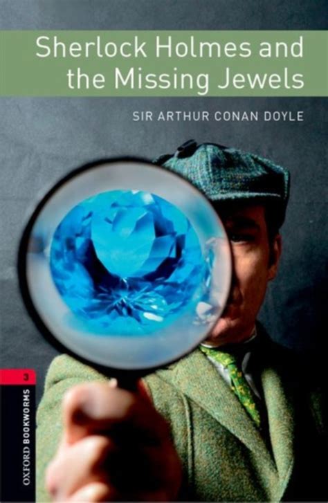 Oxford Bookworms Library Level 3 Sherlock Holmes And The Missing