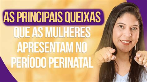 As Principais Queixas De Mulheres Durante A Gesta O Psicologia