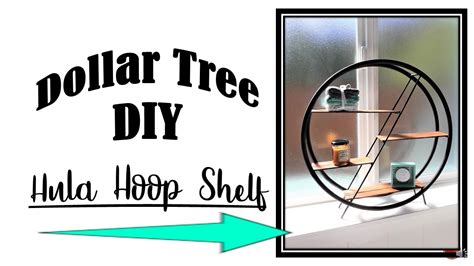 DOLLAR TREE DIY HULA HOOP SHELF YouTube