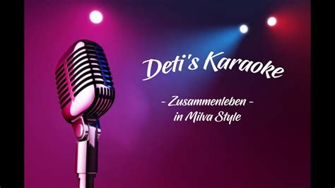 Zusammenleben Milva Karaoke Youtube