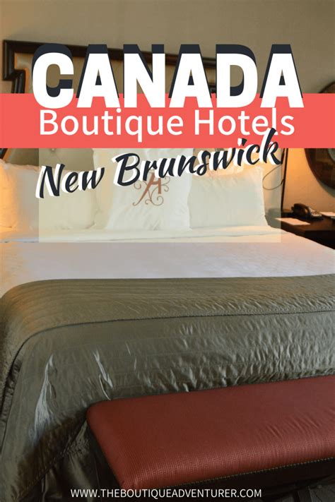 5 Hotels in New Brunswick Canada You Won't Want to Leave