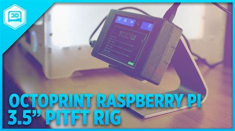 Octoprint Raspberry Pi 3 Touch Screen Raspberry