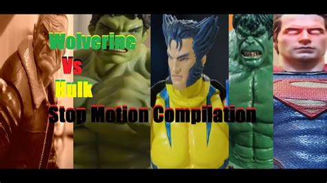 Wolverine Vs Hulk Stop Motion Compilation YouTube