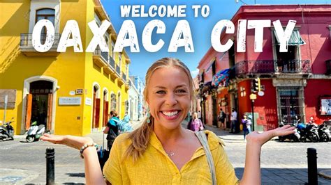 My First Week In Oaxaca City Mexico Ideas For First Time Visitors