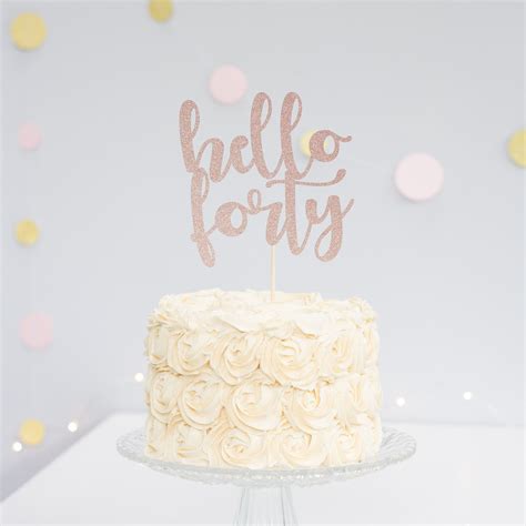 Hello Forty Cake Topper 40th Birthday Cake Decoration Etsy Uk 40th