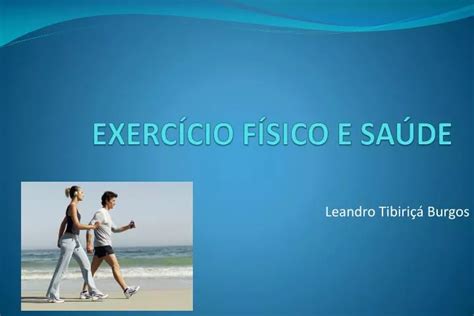 PPT EXERCÍCIO FÍSICO E SAÚDE PowerPoint Presentation free download