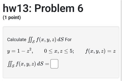 Solved Hw13 Problem 6 1 Point Calculate Sf X Y Z DS Chegg