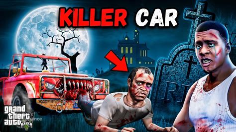 Franklin S New Car Is A Cursed Killer Car In Gta Gta Gameplay