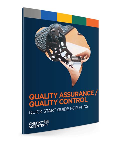 Quality Assurance Quality Control Quick Start Guide For PhDs Cheeky