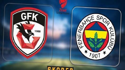 Canli Anlatim Gaziantep Fk Fenerbah E Spor Rt Haber