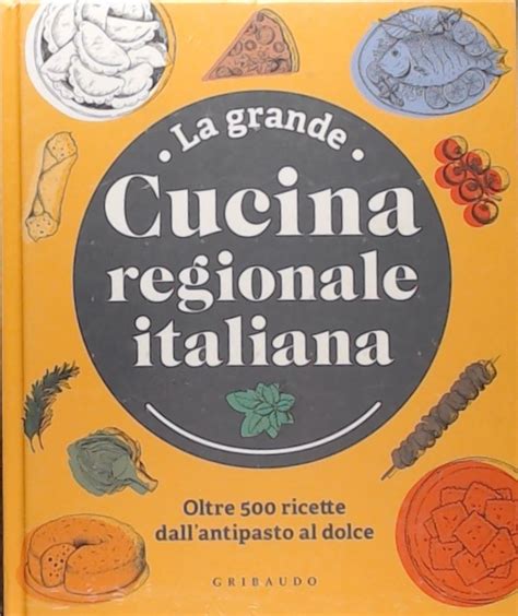 La Grande Cucina Regionale Italiana