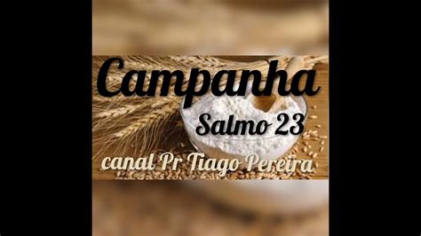 Campanha Salmo 23 participe ao vivo e peça sua oração evangelize