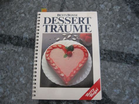 Betty Bossi Dessert Tr Ume Kaufen Auf Ricardo