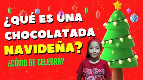 Qu Es Una Chocolatada Navide A C Mo Se Celebra Youtube