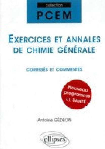 Collection PCEM exercices et annales de chimie générale corrigés et