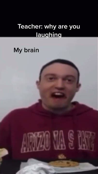 Teacher Why Are You Laughing My Brain Meme Youtube