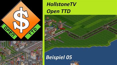 Openttd Lets Play Deutsch Hd Hollstonetv Opa Mario Zockt Beispiel