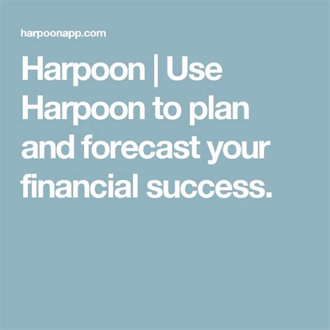 Harpoon | Use Harpoon to plan and forecast your financial success. | How to plan, Financial ...