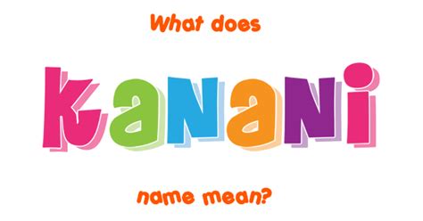 Kanani name - Meaning of Kanani