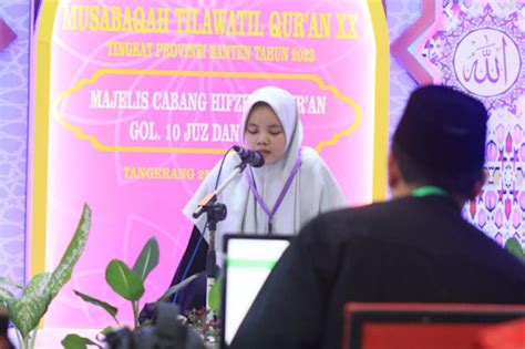 32 Hafidz Dan Hafidzah Berlaga Pada Lomba Hafidz Qur An Bantensatu