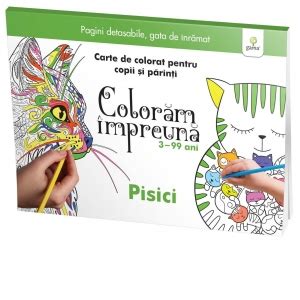 Coloram Impreuna Pisici Carte De Colorat Pentru Copii Si Parinti