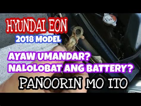 HYUNDAI EON 2018 MODEL Ayaw Umandar At Nalolobat Ang Batirya PANOORIN