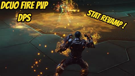 Dcuo Stat Revamp Fire Pvp Loadout Youtube