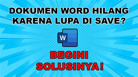 Cara Mencari File Ms Word Yang Lupa Di Save File Word Lupa Di Save