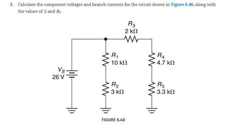 Solved Calculate The Component Voltages And Branch Currents