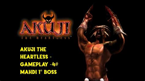 Akuji The Heartless Parte 4 Mahdi 1 BOSS YouTube