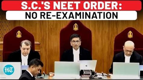 Neet Verdict Watch Supreme Court Order Rejecting Re Exam Demand Nta