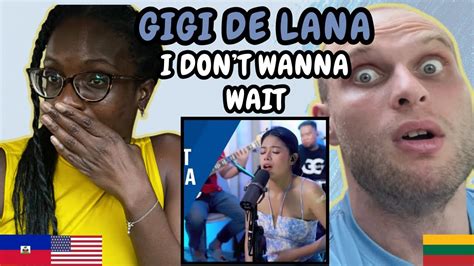 Reaction To Gigi De Lana I Don T Wanna Wait By Paula Cole First