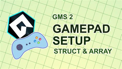 GMS 2 0 Gamepad Tutorial Using Struct Arrays YouTube