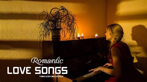 Beautiful Piano Music Best Romantic Piano Love Songs Of All Time