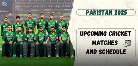 Pakistan Crickets Roadmap To Success A Deep Dive Into The Schedule Of Pakistan Cricket