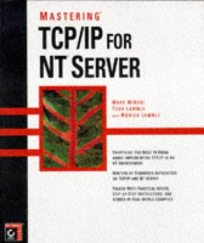 Amazon Mastering Tcp Ip For Nt Server Minasi Mark Lammle Todd