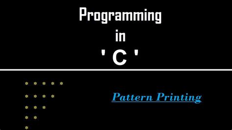 Pattern Printing In C Programmming How To Print A Pattern In C