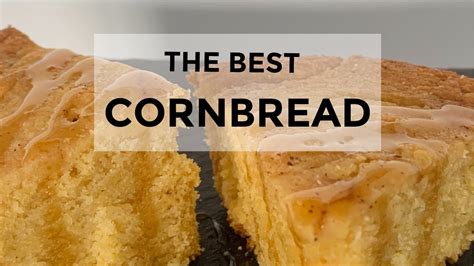 How To Make The Best Cornbread Recipe With Honey Cinnamon Vanilla Butter Youtube