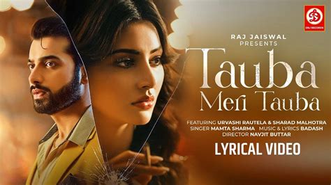 Check Out Popular Hindi Lyrical Song Tauba Meri Tauba Sung By Mamta