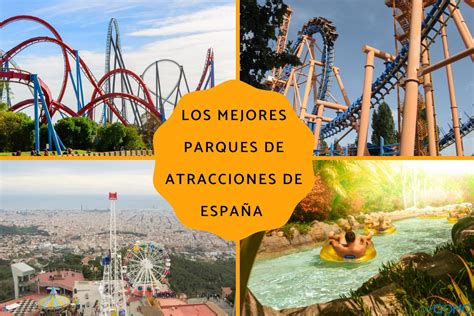 Los 10 mejores parques de atracciones de España Descubre diferentes