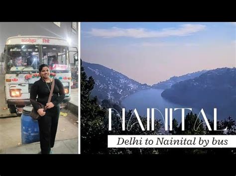 Delhi To Nainital By Bus Nainital Tour 2 Days Trip From Delhi