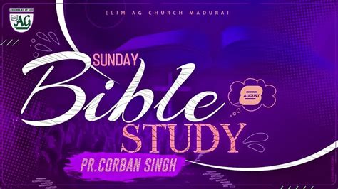 Live Bible Study Elim Ag Church Pr Corban Singh Walker T Jan