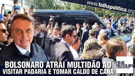 Bolsonaro Atrai Multid O Pelas Ruas Ao Parar Para Um Caf E Tomar Caldo