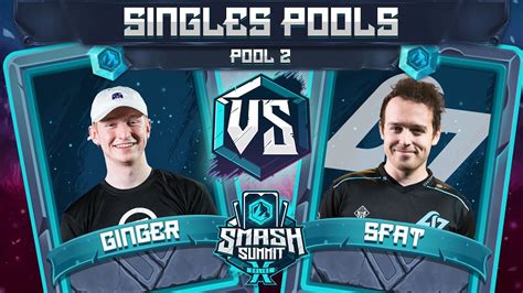 Ginger Vs Sfat Singles Pools Pool 2 Smash Summit 10 Falco Vs Fox