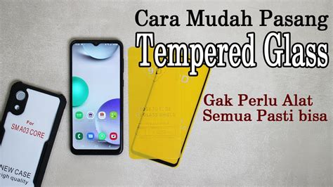 Cara Pasang Tempered Glass Hp Dengan Benar Youtube