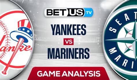 New York Yankees Vs Seattle Mariners Picks And Preview 892022