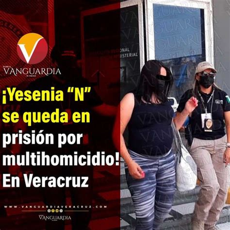 Vanguardia De Veracruz On Twitter 👩‍⚖️ La Fiscalía Imputó A Yesenia